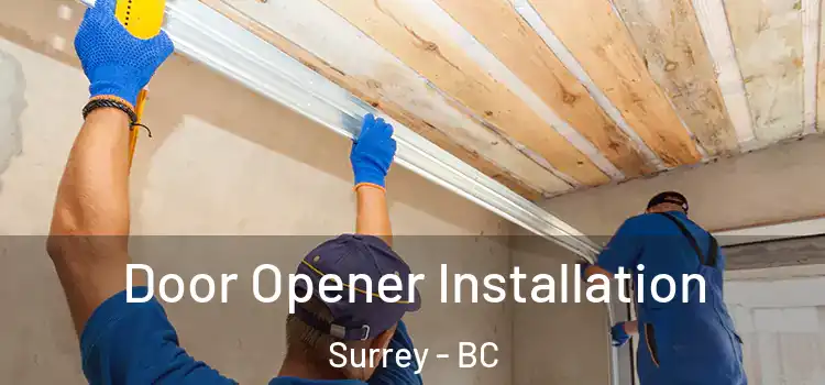 Door Opener Installation Surrey - BC