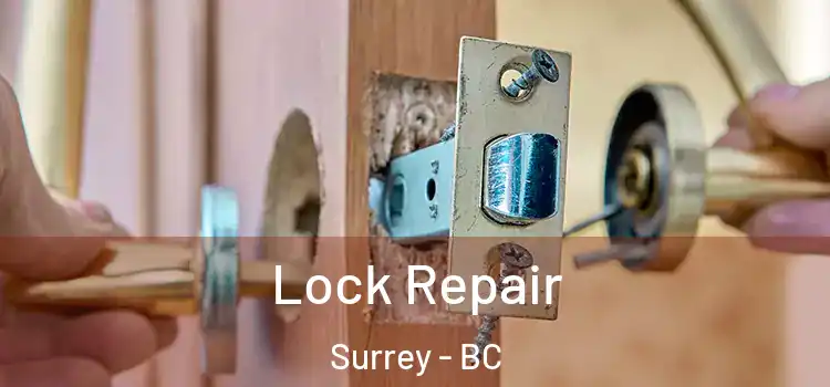 Lock Repair Surrey - BC