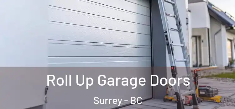  Roll Up Garage Doors Surrey - BC